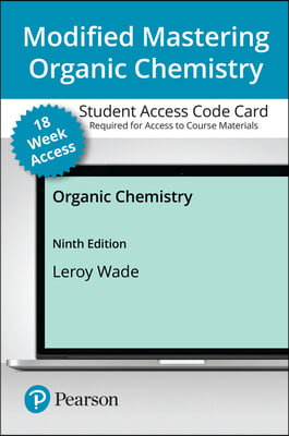 Modified Mastering Chemistry with Pearson Etext -- Access Card -- For Organic Chemistry (18-Weeks)