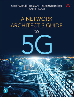 A Network Architect&#39;s Guide to 5g