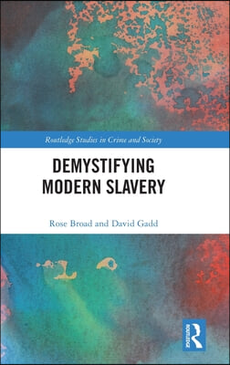 Demystifying Modern Slavery