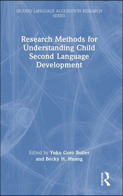 Research Methods for Understanding Child Second Language Development