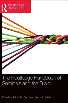 Routledge Handbook of Semiosis and the Brain