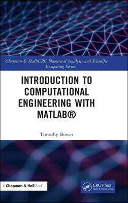 Introduction to Computational Engineering with MATLAB&#174;