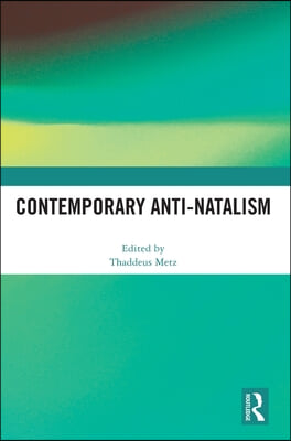 Contemporary Anti-Natalism