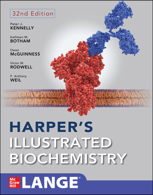 Harper&#39;s Illustrated Biochemistry, Thirty-Second Edition