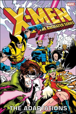 X-Men: The Animated Series - The Adaptations Omnibus