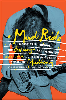 Mud Ride: A Messy Trip Through the Grunge Explosion