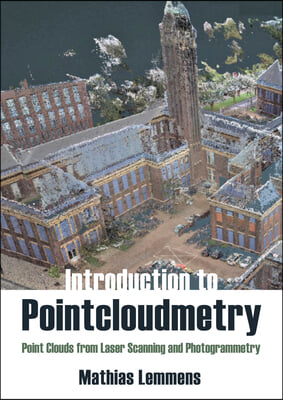 Introduction to Pointcloudmetry: Point Clouds from Laser Scanning and Photogrammetry