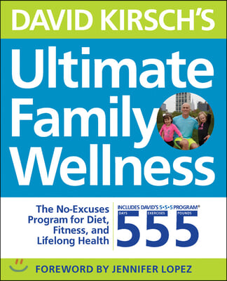 David Kirsch&#39;s Ultimate Family Wellness