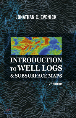 Introduction to Well Logs &amp; Subsurface Maps