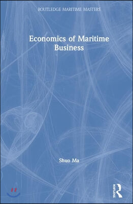 Economics of Maritime Business