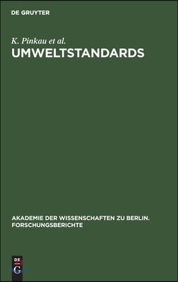 Umweltstandards: Grundlagen, Tatsachen Und Bewertungen Am Beispiel Des Strahlenrisikos