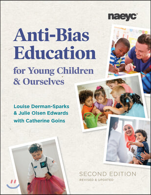 Anti-Bias Education for Young Children and Ourselves, Second Edition