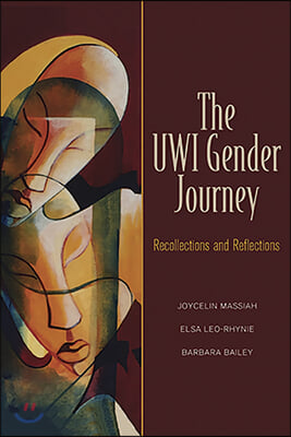 The Uwi Gender Journey: Recollections and Reflections