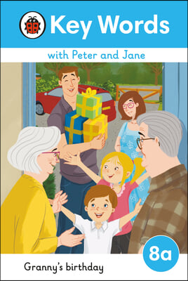 Key Words with Peter and Jane Level 8a - Granny&#39;s Birthday