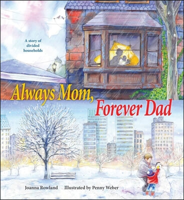 Always Mom, Forever Dad