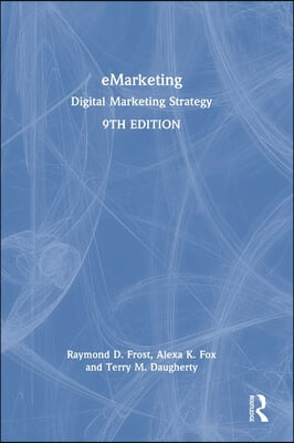 eMarketing: Digital Marketing Strategy