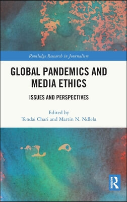 Global Pandemics and Media Ethics