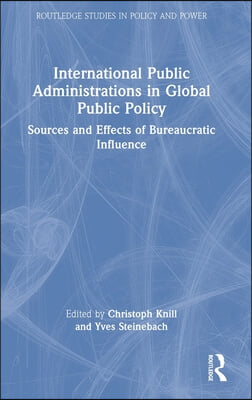 International Public Administrations in Global Public Policy