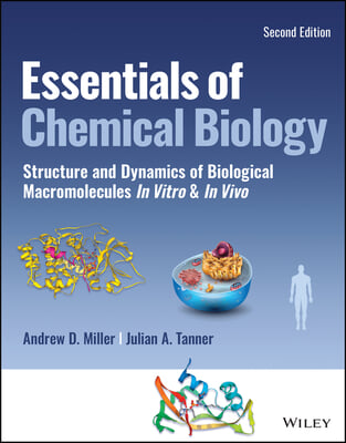 Essentials of Chemical Biology: Structures and Dynamics of Biological Macromolecules in Vitro and in Vivo