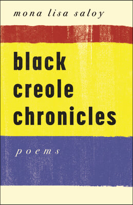 Black Creole Chronicles