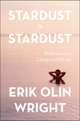 Stardust to Stardust: Reflections on Living and Dying