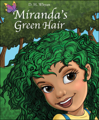 Miranda&#39;s Green Hair