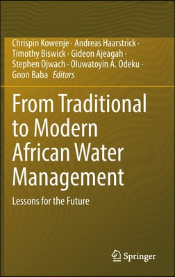 From Traditional to Modern African Water Management: Lessons for the Future