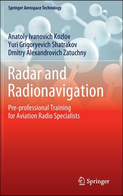 Radar and Radionavigation: Pre-Professional Training for Aviation Radio Specialists