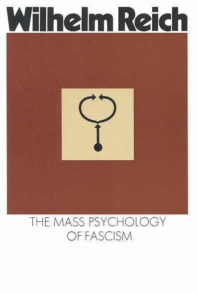 The Mass Psychology of Fascism: Third Edition