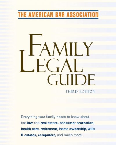 American Bar Association Family Legal Guide (Third Edition)