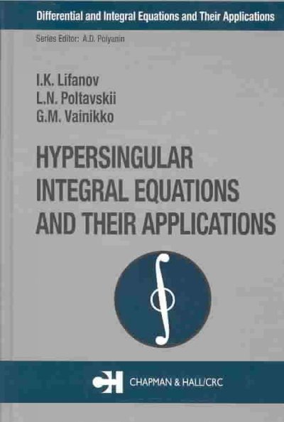 Hypersingular Integral Equations and Their Applications