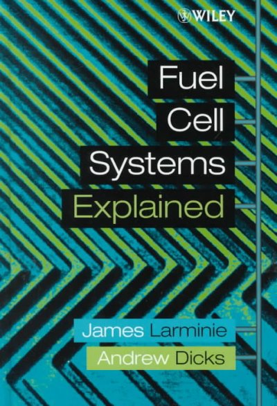 Fuel Cell Systems Explained