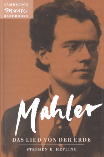 Mahler: Das Lied Von Der Erde (the Song of the Earth)