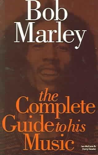 The Complete Guide to the Music of Bob Marley