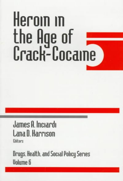 Heroin in the Age of Crack-Cocaine