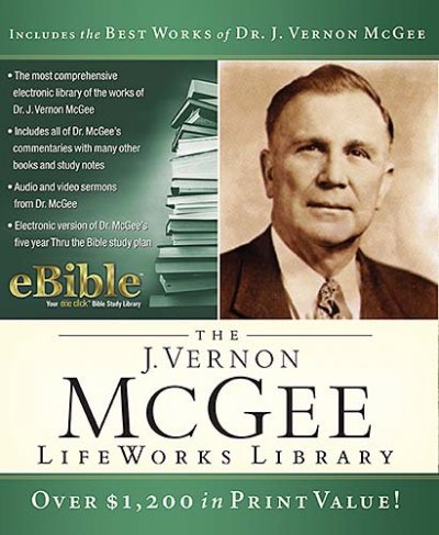 The McGee Lifeworks Library: Combining the Best of J. Vernon McGee with the Ebible!