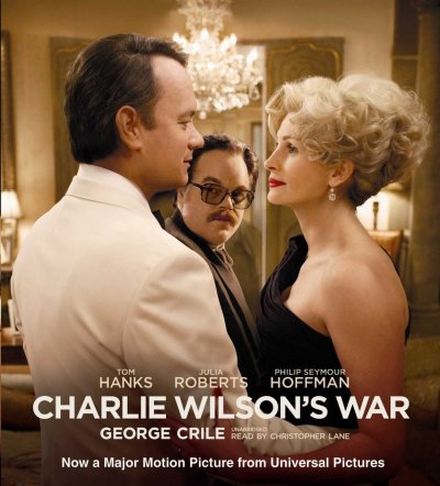 Charlie Wilson's War: The Extraordinary Story of the Largest Covert Operation in History