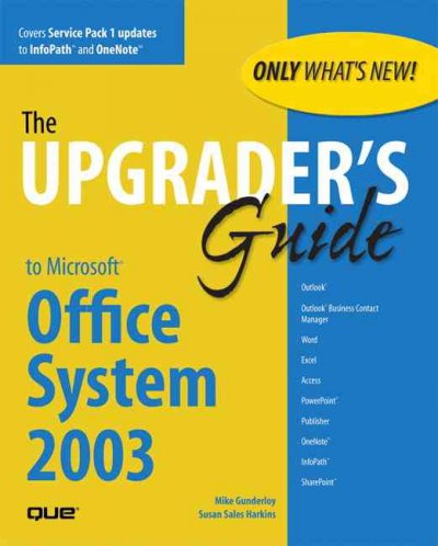 Upgrader&#39;s Guide to Microsoft Office System 2003