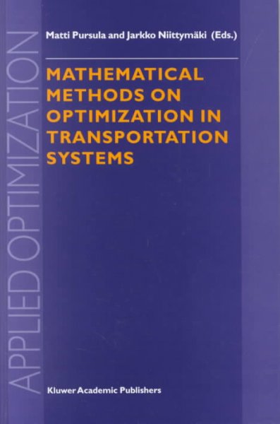 Mathematical Methods on Optimization in Transportation Systems