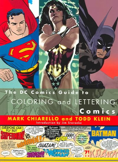 The DC Comics Guide to Coloring and Lettering Comics