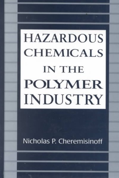 Hazardous Chemicals in the Polymer Industry