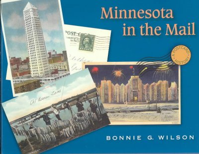 Minnesota in the Mail: A Postcard History