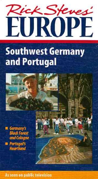 Rick Steves' Europe: Southwest Germany and Portugal