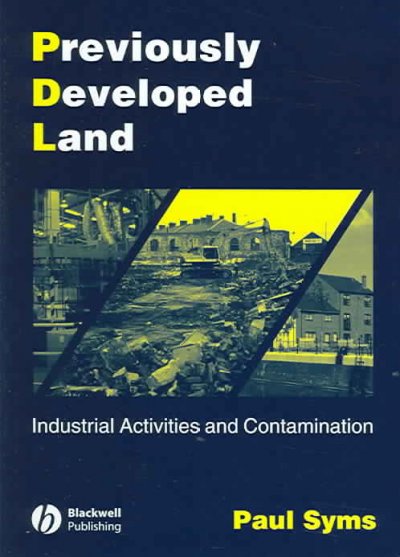 Previously Developed Land: Industrial Activities and Contamination