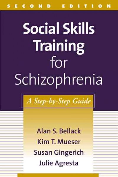 Social Skills Training for Schizophrenia, Second Edition