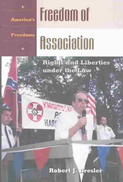Freedom of Association: Rights and Liberties under the Law