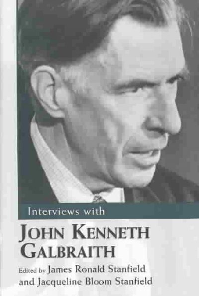 Interviews with John Kenneth Galbraith