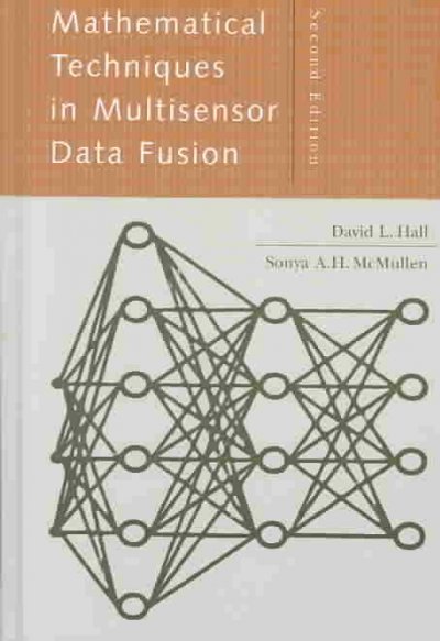 Mathematical Techniques in Multisensor Data Fusion 2nd Ed.