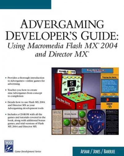 Advergaming Dvlprs Gde: Usg Macromedia Flash MX 2004/Director