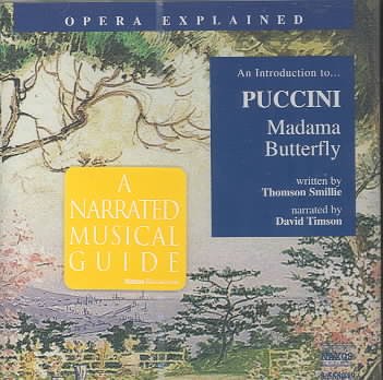 Madama Butterfly: An Introduction to Puccini&#39;s Opera